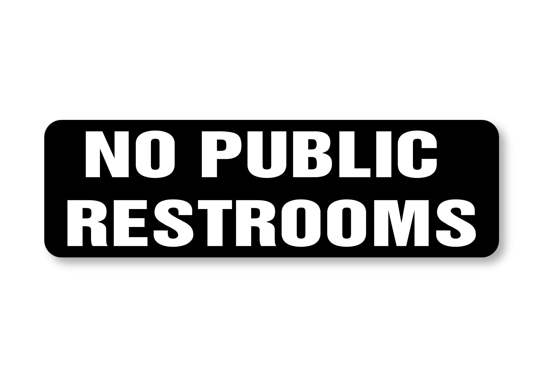 No Public Restrooms Store Business Restaurant Decal – Eggleston Design Co.